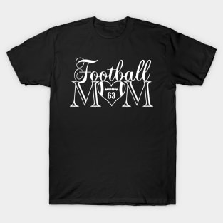 Classic Football Mom #63 That's My Boy Football Jersey Number 63 T-Shirt